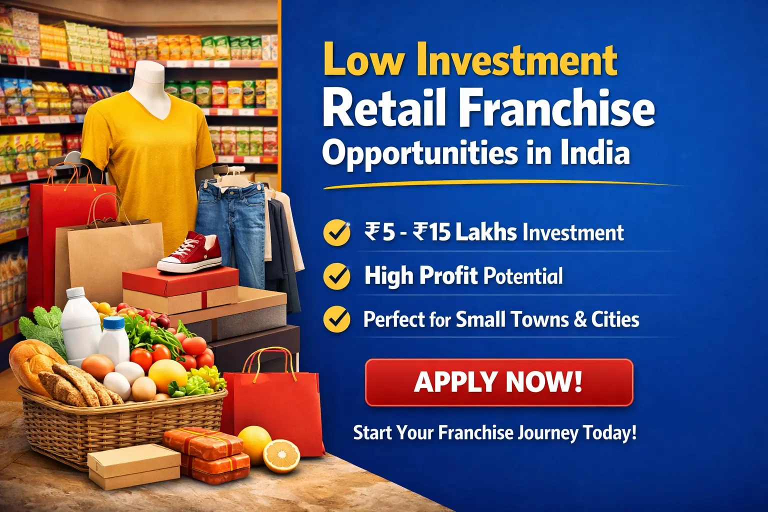 Low investment retail franchise opportunities in India with grocery and clothing store business model