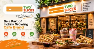 Two Slices sandwich franchise outlet serving grilled sandwiches, wraps, fries and affordable snacks in Gujarat